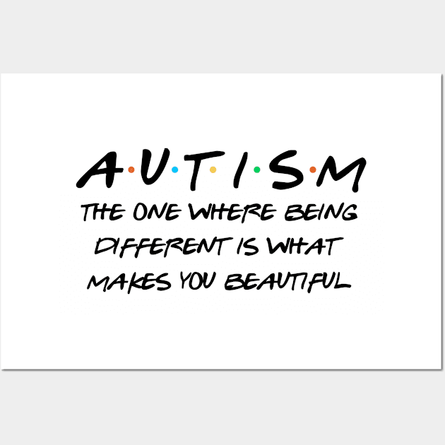 Autism The One Where Being Different is What Makes You Beautiful Wall Art by oyshopping